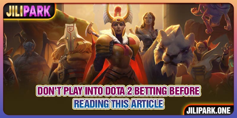 Don't Play into Dota 2 Betting Before Reading This Article