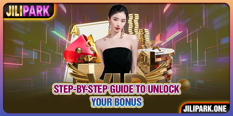 Step-by-step guide to unlock your bonus at JILIPARK