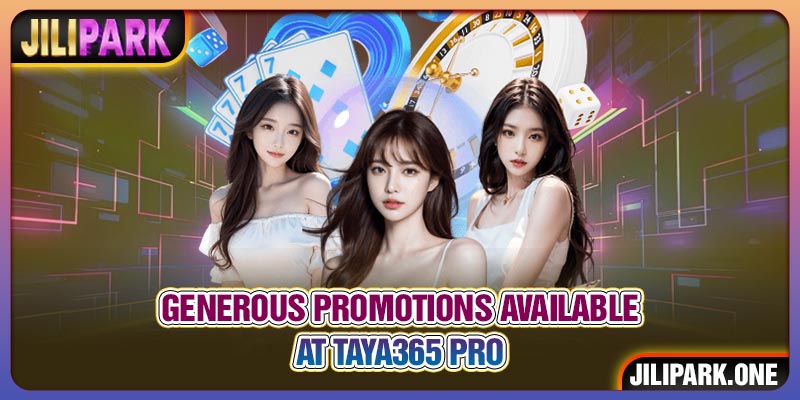 Generous promotions available at TAYA365 pro