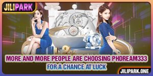 More And More People Are Choosing PHdream333 For A Chance At Luck
