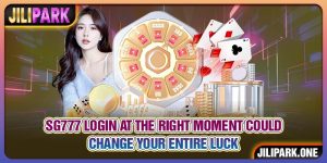 SG777 Login At The Right Moment Could Change Your Entire Luck