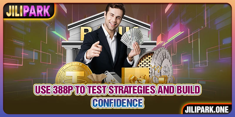 Use JILIPARK 388P registration bonus to test strategies and build confidence